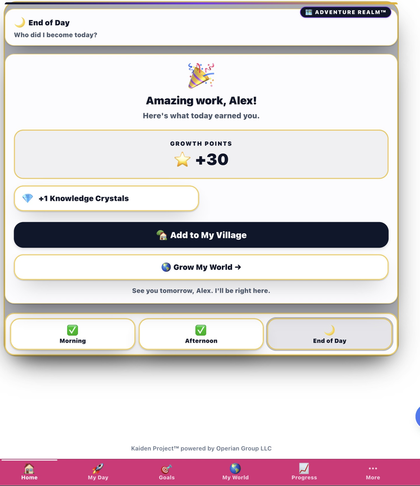 BUILD ME growth points earned showing plus 30 Growth Points plus 1 Knowledge Crystal Add to My Village See you tomorrow Alex