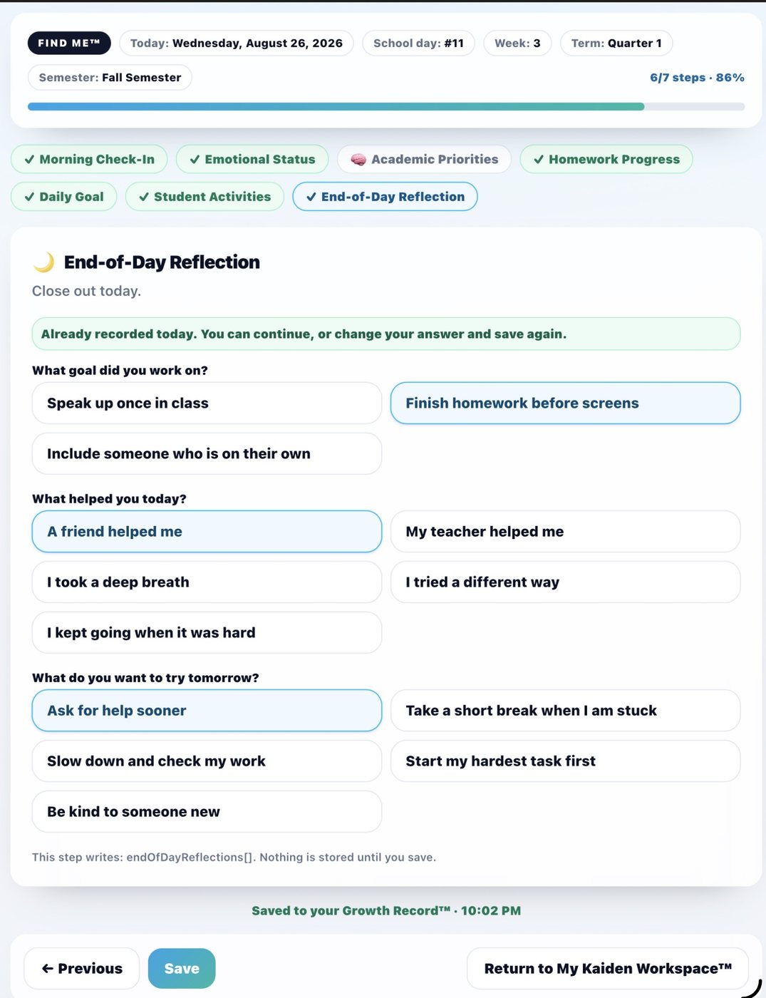 FIND ME End-of-Day Reflection showing which goal student worked on Finish homework before screens what helped A friend helped me and what student wants to try tomorrow Ask for help sooner with Saved to Growth Record at 10:02 PM