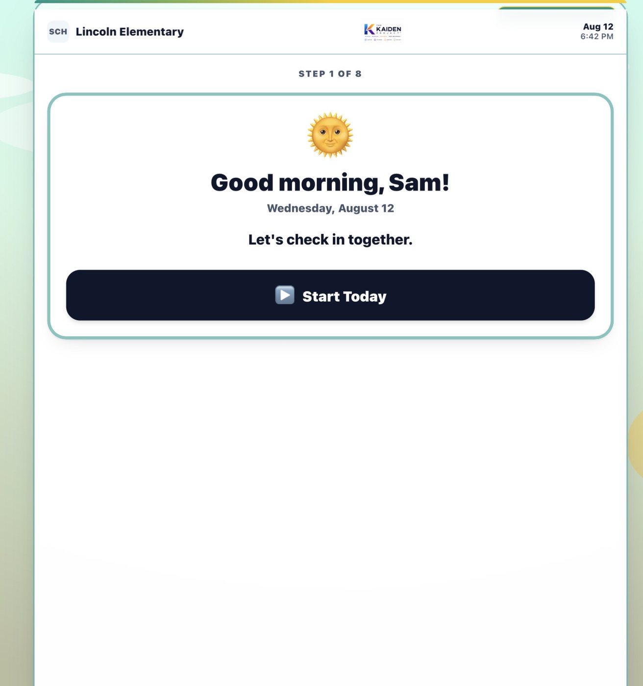 Good Morning Start Today — The student opens Kaiden. Their name is there. The